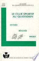 Le club sportif au quotidien