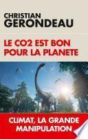 Le CO2 est bon pour la planète
