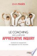 Le coaching collectif avec la méthode Appreciative Inquiry