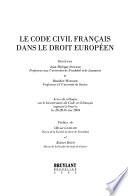 Le code civil français dans le droit européen