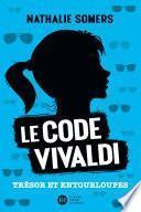 Le code Vivaldi, tome 2 - Trésor et entourloupes