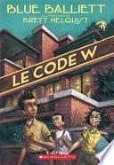 Le Code W