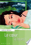 Le coeur à l'ouest