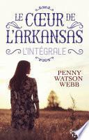 Le coeur de l'Arkansas - L'intégrale