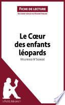 Le Coeur des enfants léopards de Wilfried N'Sondé (Fiche de lecture)