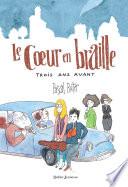 Le Coeur en braille, Trois ans avant