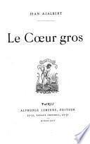 Le coeur gros