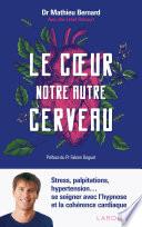 Le coeur, notre autre cerveau