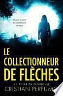Le collectionneur de flèches