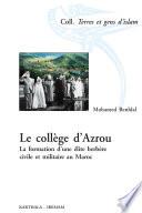 Le collège d'Azrou. La formation d'une élite berbère civile et militaire au Maroc