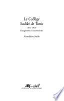 Le Collège Sadiki de Tunis, 1875-1956