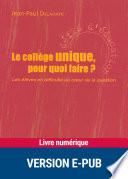 Le collège unique, pour quoi faire ?