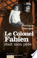 Le Colonel Fabien était mon père