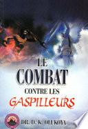 Le Combat contre les Gaspilleurs