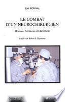 Le combat d'un neurochirurgien