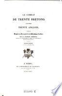 Le Combat de trente Bretons contre trente Anglois, publie par G. A. Crapelet. 2. ed., conforme a la premiere de 1827