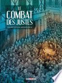 Le Combat des Justes - Six récits de résistance