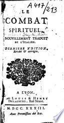 Le combat spirituel, nouvellement traduit de l'italien. Derniere édition, revûë & corrigée