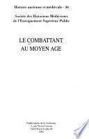 Le Combattant au Moyen Age