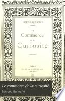 Le commerce de la curiosité