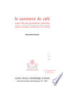 Le commerce du café avant l'ère des plantations coloniales