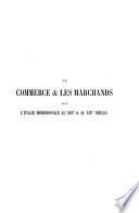 Le commerce et les marchands dans l'Italie méridionale au xiiie & au xive siècle