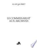 Le commissariat aux archives