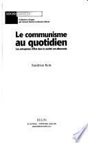Le communisme au quotidien
