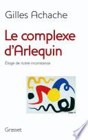 Le complexe d'Arlequin