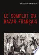 Le complot du Bazar français