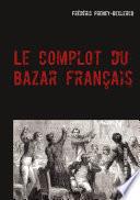 Le complot du Bazar français