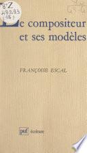 Le compositeur et ses modèles