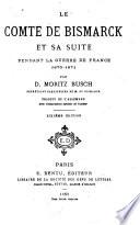Le comte de Bismarck et sa suite pendant la guerre de France, 1870-1871