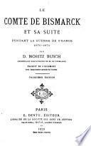 Le comte de Bismarck et sa suite pendant la guerre de France