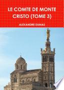 LE COMTE DE MONTE CRISTO (TOME 3)