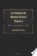 Le Comte de Monte Cristo Tome 3