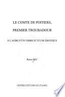 Le comte de Poitiers, premier troubadour