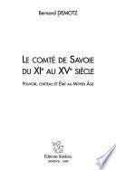 Le comté de Savoie du XIe au XVe siècle