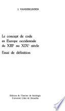 Le concept de code en Europe occidentale du XIIIe au XIXe siècle