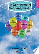 Le confinement gagnant, c'est !