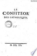 Le Confiteor des Catholiques [Vers contre les jésuites signés N. D. P.]