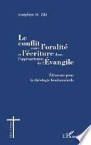 Le conflit entre l'oralité et l'écriture dans l'appropriation de l'Évangile