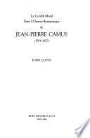 Le conflit moral dans l'œuvre romanesque de Jean-Pierre Camus (1584-1652)