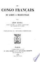 Le Congo français du Gabon à Brazzaville