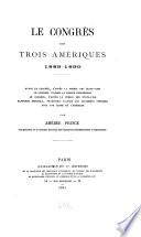 Le congrès des trois Amériques, 1889-1890