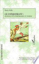 Le conquérant : journal d'un indésirable au Maroc