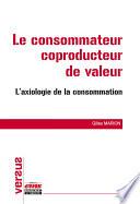 Le consommateur coproducteur de valeur