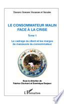 Le consommateur malin face à la crise (Tome 1)