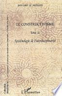 Le constructivisme: Epistémologie de l'interdisciplinarité