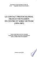 Le contact protocolonial franco-vietnamien en centre et nord Vietnam, 1856-1883
